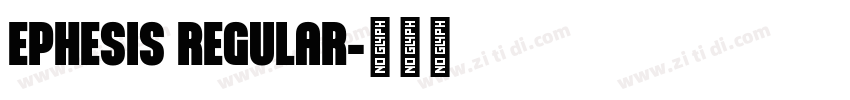 EPHESIS REGULAR字体转换